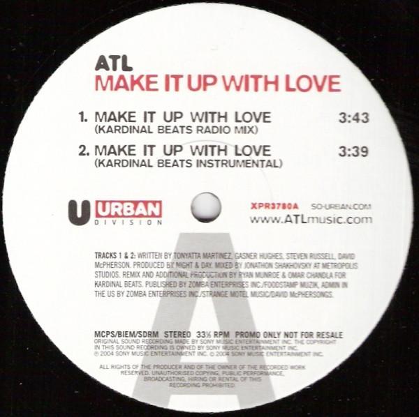 ATL (3) - Make It Up With Love