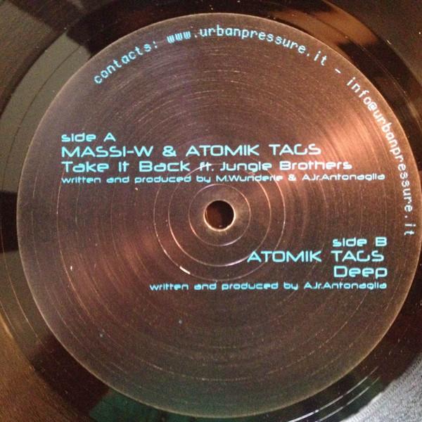 Atomic Tags, Massiw - Take It Back / Deep