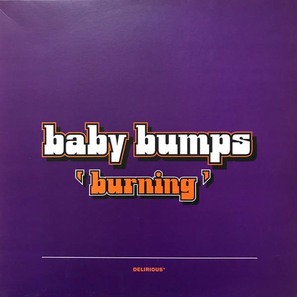 Baby Bumps - Burning