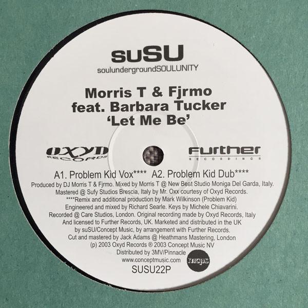 Barbara Tucker, Morris T & Fjrmo - Let Me Be