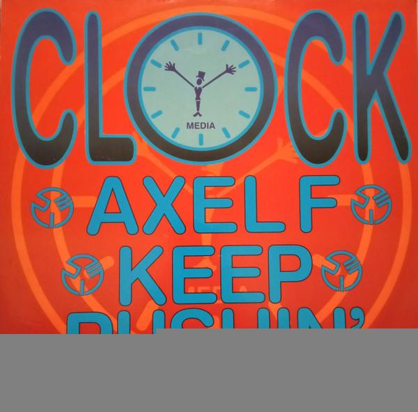 Clock - Axel F / Keep Pushin'