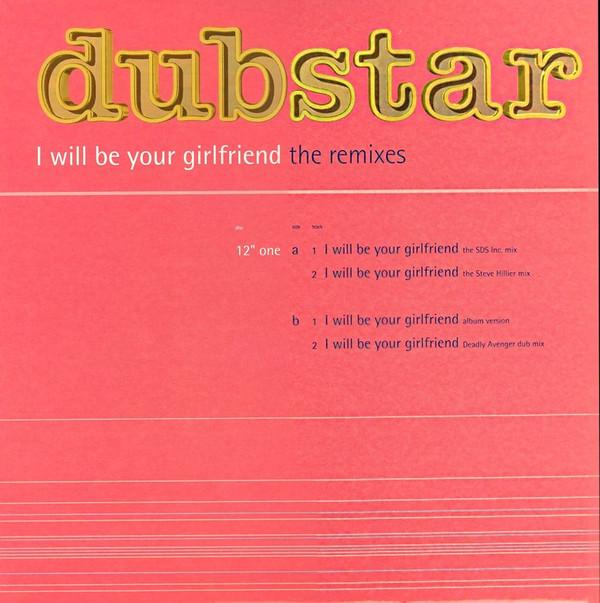 Dubstar  - I Will Be Your Girlfriend - The Remixes