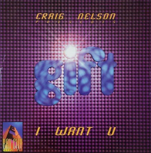 Gift , Craig Nelson  - I Want U