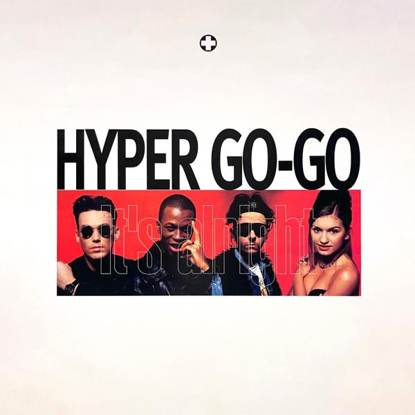Hyper Go Go - It's Alright
