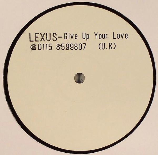 Joy Rose, Lexus  - Give Up Your Love