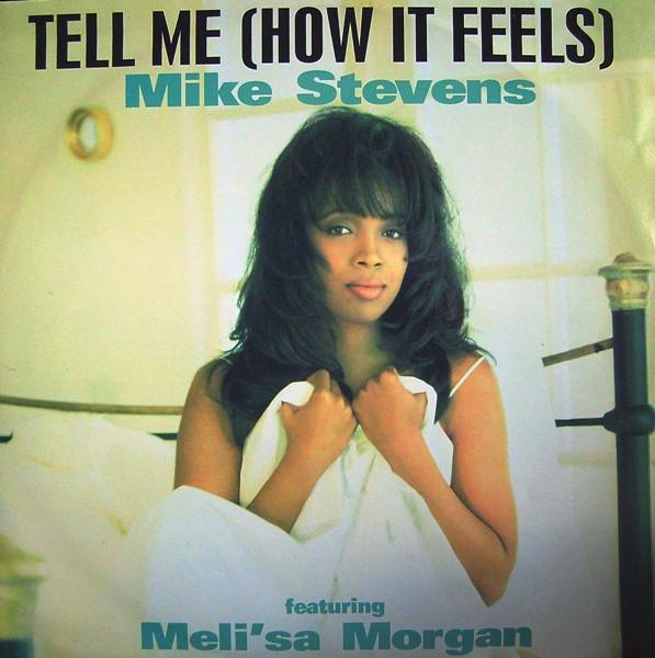 Meli'sa Morgan, Mike Stevens - Tell Me (How It Feels)