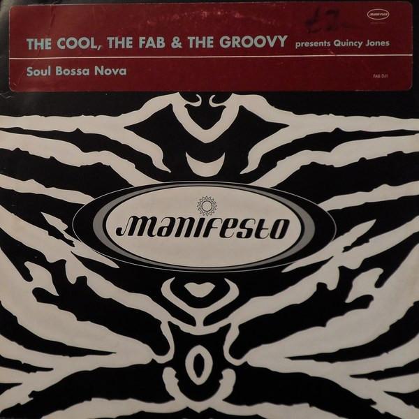 Quincy Jones, The Cool, The Fab & The Groovy - Soul Bossa Nova
