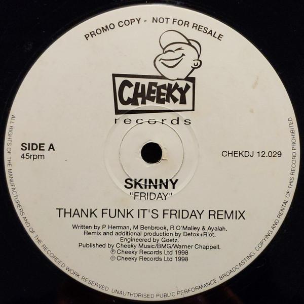 Skinny - Friday