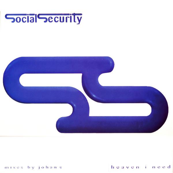 Social Security  - Heaven I Need