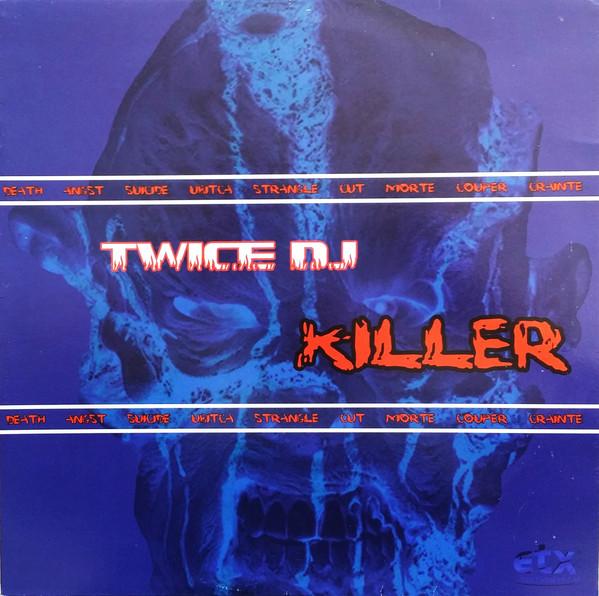 Twice DJ - Killer